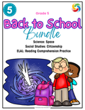 Grade 5 Back to School Bundle - ELAL, Science and Social Studies - Reading Comprehension, Citizenship & Space